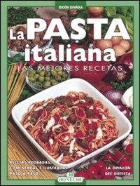 La pasta italiana. Las mejores recetas. Ediz. a colori - copertina