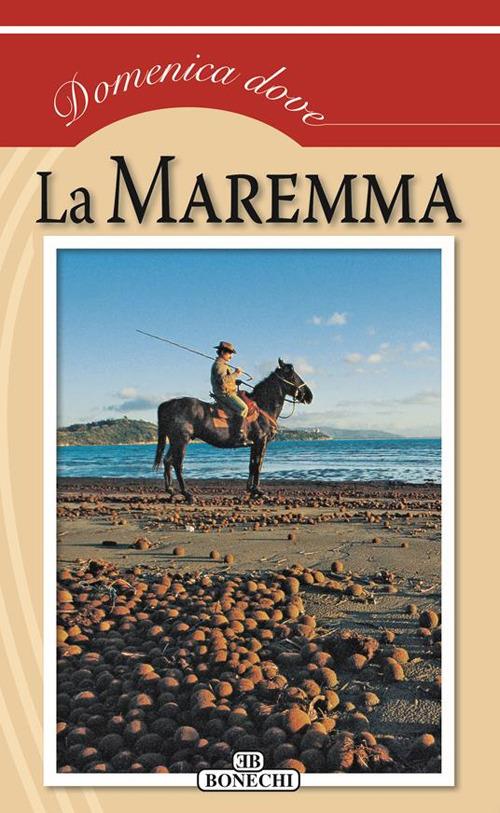 La Maremma. Toscana - V.V.A.A. - ebook