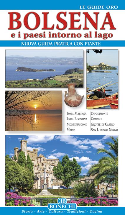 Bolsena e i paesi intorno al lago. Nuova guida pratica con piante - Antonietta Puri - ebook