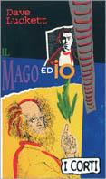 Il mago ed io - Dave Luckett - copertina