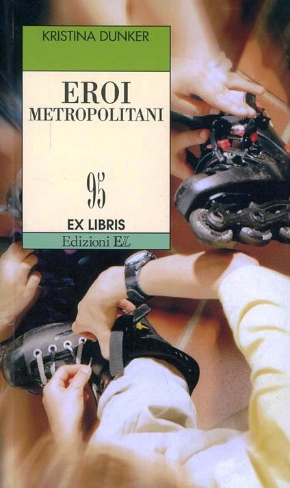 Eroi metropolitani - Kristina Dunker - copertina