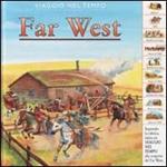 Viaggio nel tempo. Far West