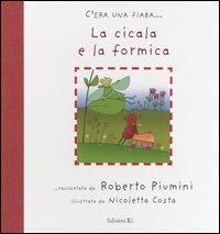 La cicala e la formica - Roberto Piumini,Nicoletta Costa - copertina
