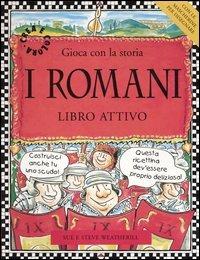 I romani. Gioca con la storia. Libro attivo - copertina