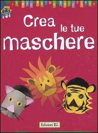 Crea le tue maschere - Violaine Lamérand - copertina