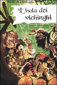 L'isola dei vichinghi. Ediz. illustrata - Sebastiano Ruiz-Mignone - copertina