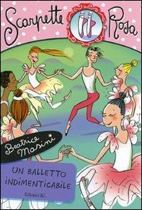 Un balletto indimenticabile. Scarpette rosa - Beatrice Masini - copertina