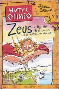 Zeus. Re degli dei, degli uomini e di moltissime donne - Sabina Colloredo - copertina