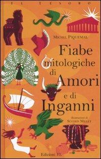 Fiabe mitologiche di amori e di inganni - Michel Piquemal - copertina