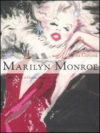 Marilyn Monroe. Ediz. illustrata - Vanna Cercenà - copertina