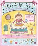 Principesse. Giochi, attività, adesivi