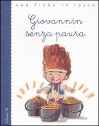 Giovannin senza paura. Ediz. illustrata - Roberto Piumini - copertina