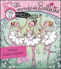 Il mondo del balletto. Stelle sulle punte. Scarpette rosa. Ediz. illustrata - Beatrice Masini - copertina