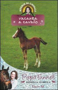 Vacanza a cavallo. Storie di cavalli - Pippa Funnell - copertina