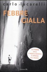 Febbre gialla - Carlo Lucarelli - copertina