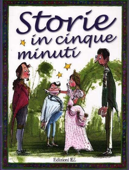 Storie in cinque minuti. Ediz. illustrata - copertina