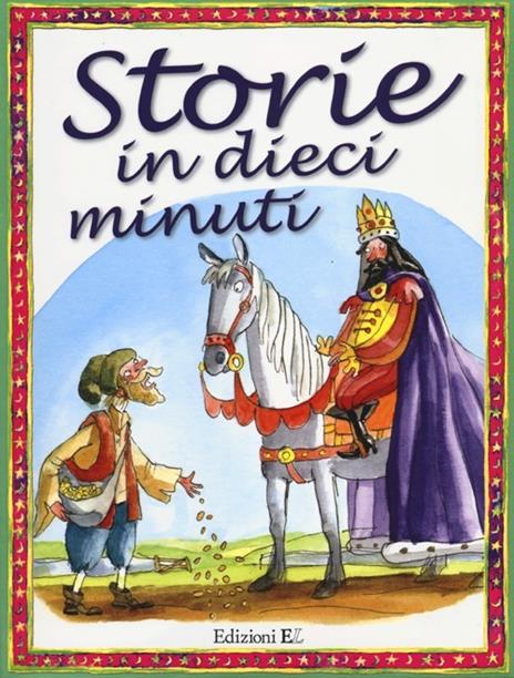 Storie in dieci minuti. Ediz. illustrata - 5