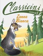 Zanna Bianca. Classicini. Ediz. illustrata