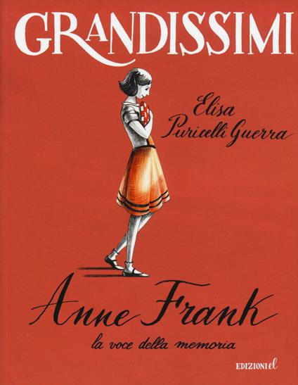 Anne Frank, la voce della memoria. Ediz. a colori - Elisa Puricelli Guerra - copertina