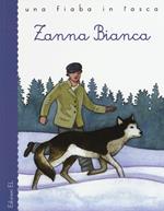 Zanna Bianca. Ediz. illustrata