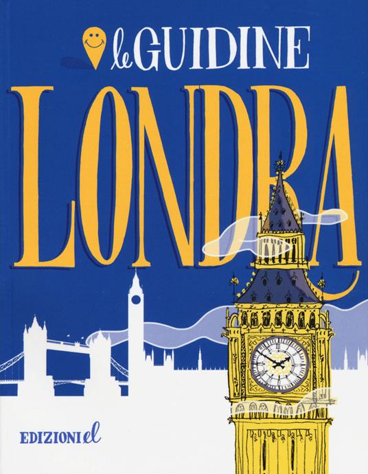 Londra. Ediz. illustrata - Sara Not,Sarah Rossi - copertina