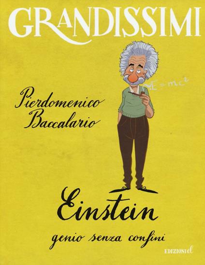 Einstein, genio senza confini. Ediz. a colori - Pierdomenico Baccalario - copertina