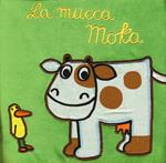 La mucca Moka. Ediz. illustrata