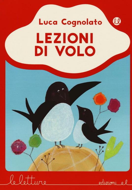 Lezioni di volo. Ediz. illustrata - Luca Cognolato - copertina