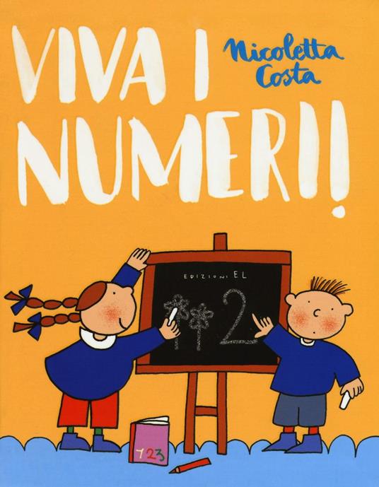 Viva i numeri. Ediz. illustrata - Nicoletta Costa - copertina