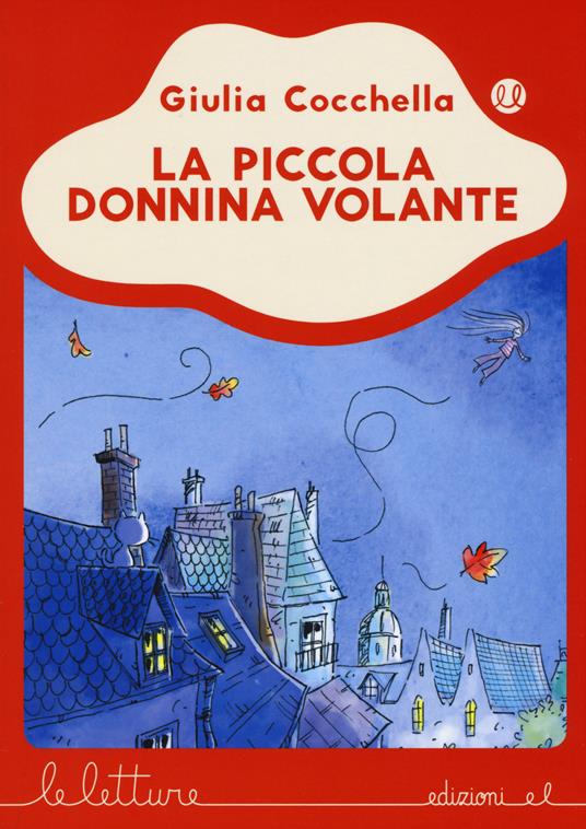 La piccola donnina volante. Ediz. a colori - Giulia Cocchella - copertina