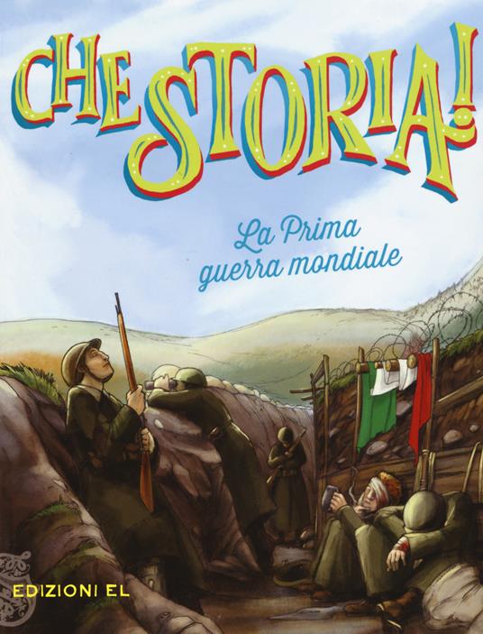 La prima guerra mondiale. Ediz. a colori - Guido Sgardoli - copertina