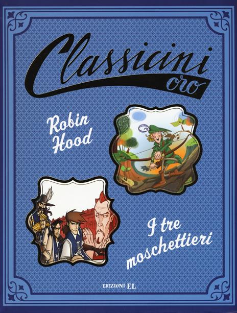 Robin Hood-I tre moschettieri - Silvia Roncaglia,Tommaso Percivale - copertina