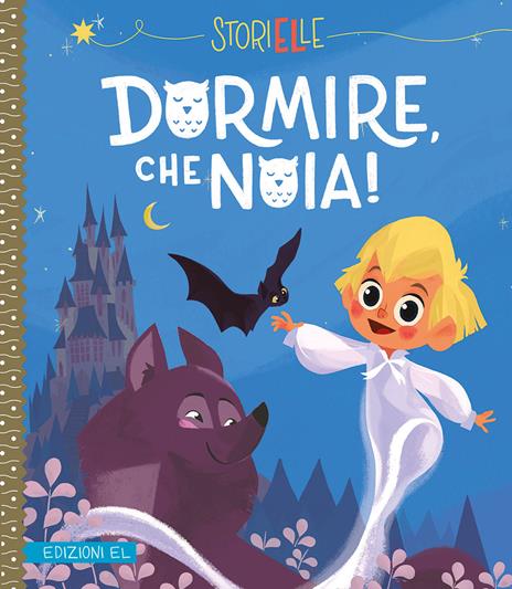 Dormire, che noia! Ediz. illustrata - Véronique Massenot - copertina