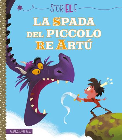 La spada del piccolo re Artù. Ediz. a colori - Pascal Brissy - copertina