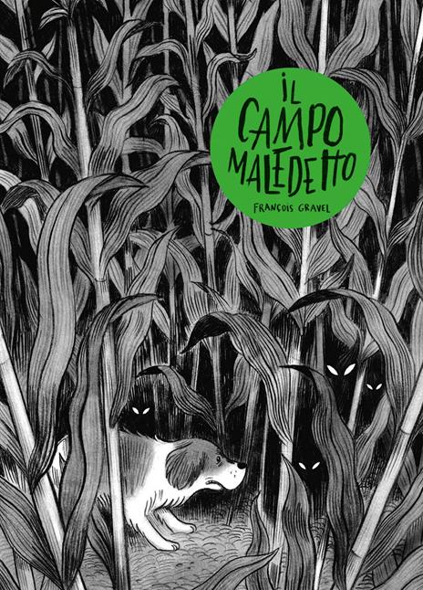 Il campo maledetto - François Gravel - copertina