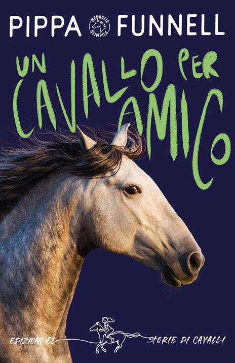 Un cavallo per amico. Storie di cavalli - Pippa Funnell - copertina