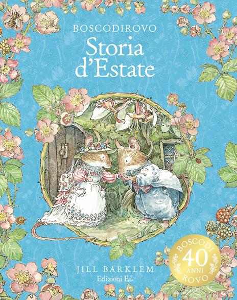 Storia d'estate. I racconti di Boscodirovo. Ediz. a colori. Ediz. deluxe - Jill Barklem - copertina