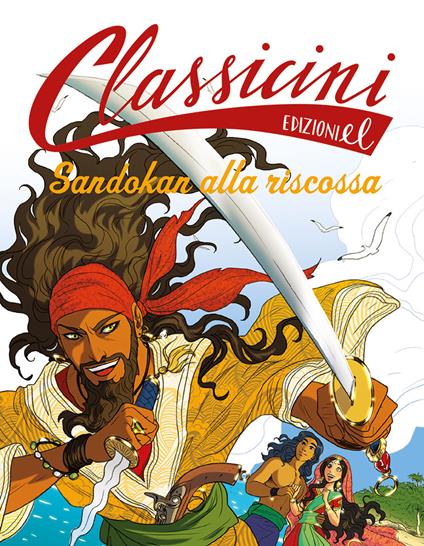 Sandokan alla riscossa. Classicini. Ediz. a colori - Guido Sgardoli - copertina