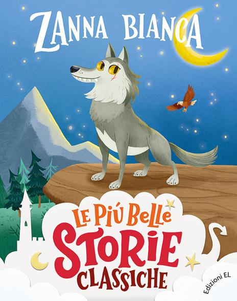 Zanna Bianca. Stampatello maiuscolo. Ediz. a colori - Stefano Bordiglioni - copertina