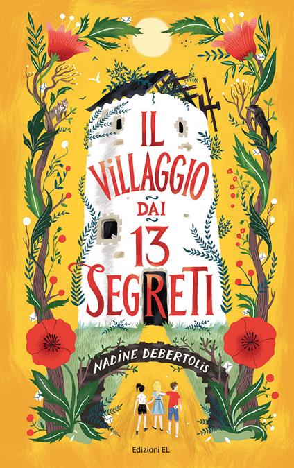 Il villaggio dai 13 segreti. Ediz. illustrata - Nadine Debertolis - copertina