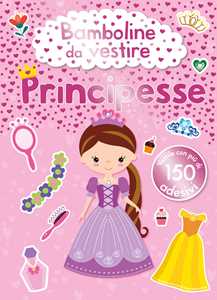 Bamboline da vestire. Principesse. Ediz. a colori