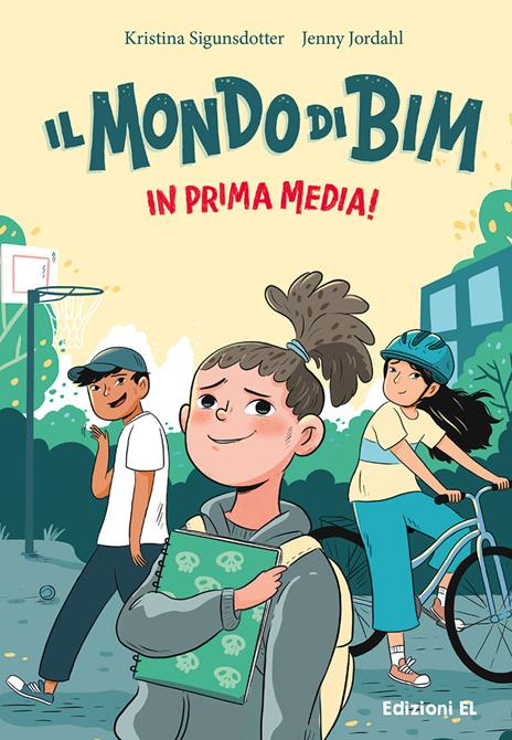 Il mondo di Bim. In prima media! Ediz. illustrata - Kristina Sigunsdotter - copertina