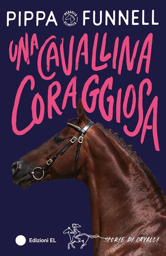 Una cavallina coraggiosa. Storie di cavalli - Pippa Funnell - copertina