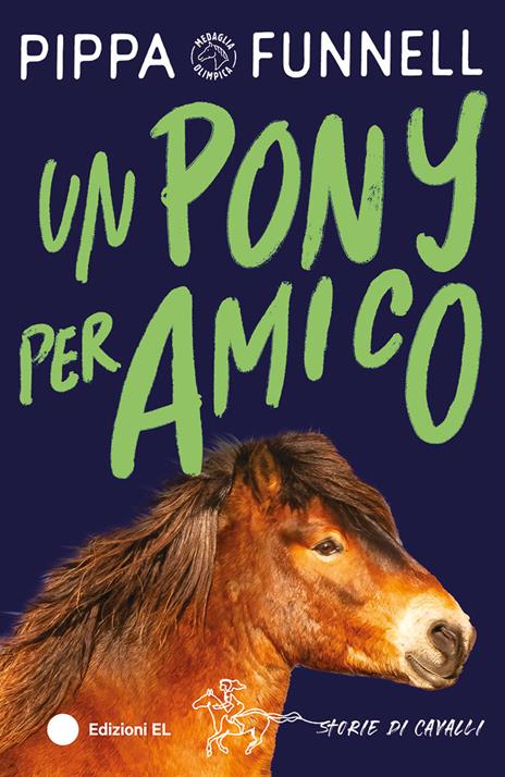 Un pony per amico. Storie di cavalli - Pippa Funnell - copertina