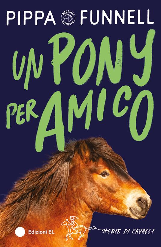 Un pony per amico. Storie di cavalli - Pippa Funnell - copertina