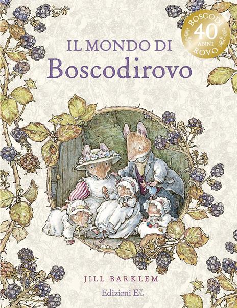 Il mondo di Boscodirovo. Ediz. a colori - Jill Barklem - copertina