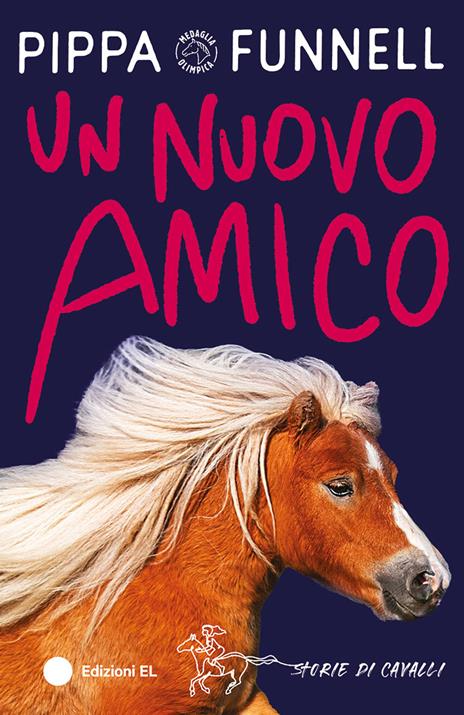 Un nuovo amico. Storie di cavalli. Ediz. illustrata - Pippa Funnell - copertina