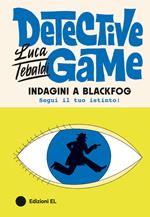 Indagini a Blackfog. Detective game