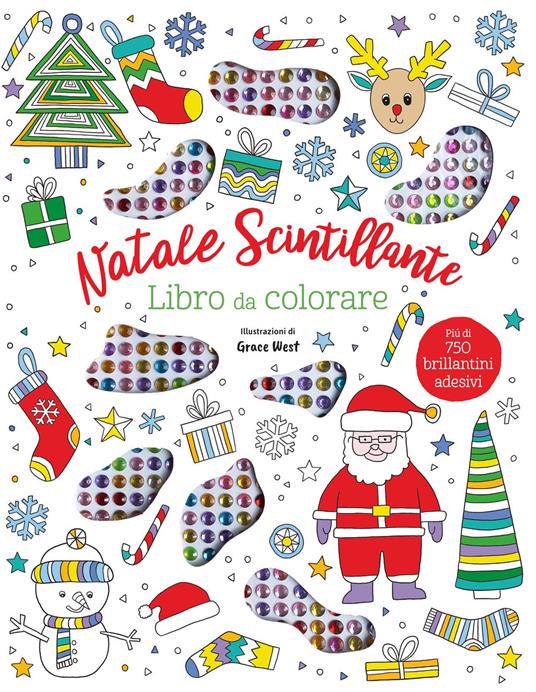 Natale scintillante. Libro da colorare. Con 750 brillantini adesivi - copertina