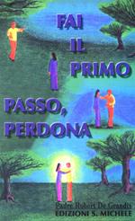 Fai il primo passo: perdona